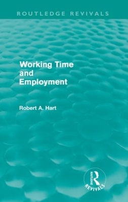 Working Time and Employment by Bob Hart