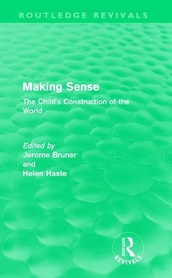 Making Sense by Jerome S. Bruner