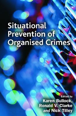 Situational Prevention of Organised Crimes book