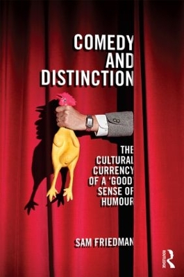 Comedy and Distinction by Sam Friedman