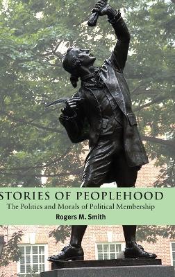 Stories of Peoplehood by Rogers M. Smith