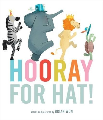Hooray for Hat! by Brian Won
