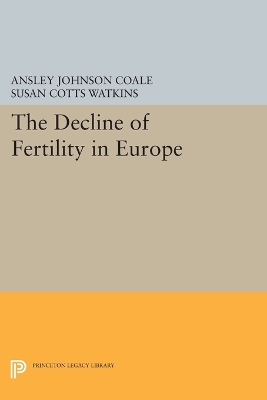 Decline of Fertility in Europe book