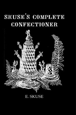 Skuse's Complete Confectioner book