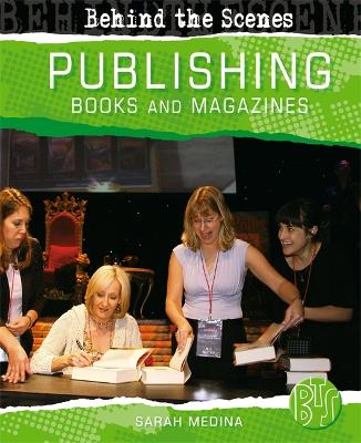 Behind the Scenes: Book and Magazine Publishing book