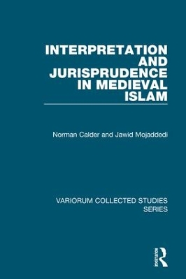 Interpretation and Jurisprudence in Medieval Islam by Norman Calder