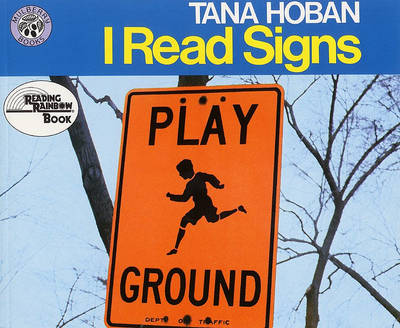 I Read Signs by Tana Hoban