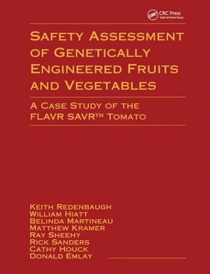 Safety Assessment of Genetically Engineered Fruits and Vegetables book