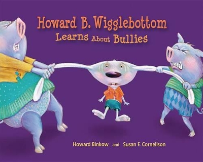 Howard B. Wigglebottom Learns about Bullies book