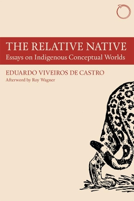 Relative Native - Essays on Indigenous Conceptual Worlds book