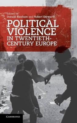 Political Violence in Twentieth-Century Europe book
