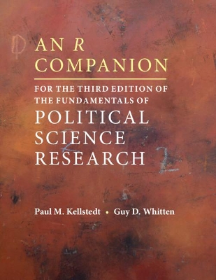 The An R Companion for the Third Edition of The Fundamentals of Political Science Research by Paul M. Kellstedt