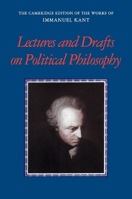 Kant: Lectures and Drafts on Political Philosophy by Frederick Rauscher