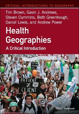 Health Geographies by Tim Brown