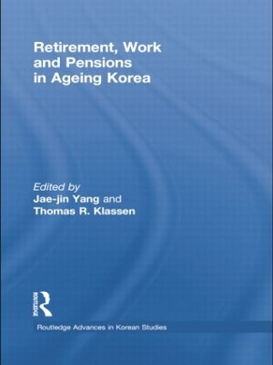 Retirement, Work and Pensions in Ageing Korea book