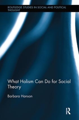 What Holism Can Do for Social Theory book