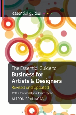 The Essential Guide to Business for Artists and Designers by Alison Branagan