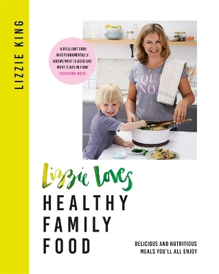 Lizzie Loves Healthy Family Food book