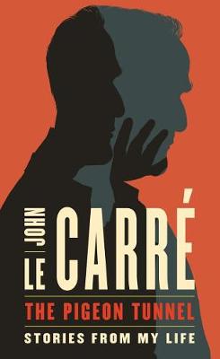 The Pigeon Tunnel by John le Carre