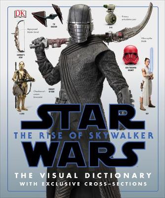 Star Wars The Rise of Skywalker The Visual Dictionary: With Exclusive Cross-Sections book