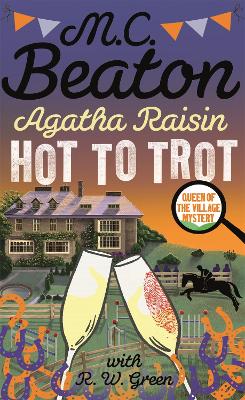 Agatha Raisin: Hot to Trot by M.C. Beaton