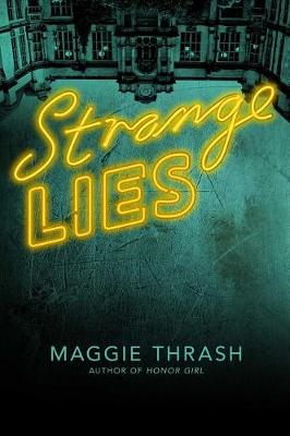 Strange Lies by Maggie Thrash