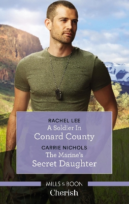 Soldier In Conard County/The Marine's Secret Daughter book