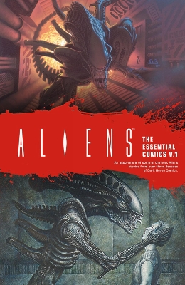 Aliens: The Essential Comics Volume 1 book