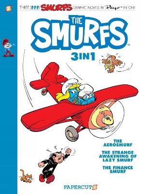 The Smurfs 3-in-1 Vol. 6: Collecting 'The Aerosmurf,' 'The Strange Awakening of Lazy Smurf,' and 'The Finance Smurf book