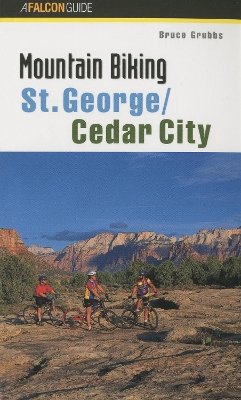 Mountain Biking St. George/Cedar City book