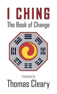 I Ching by Thomas Cleary