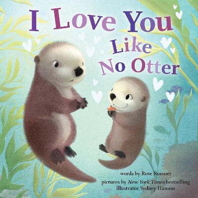 I Love You Like No Otter book