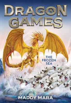 The Frozen Sea (Dragon Games #2) by Maddy Mara