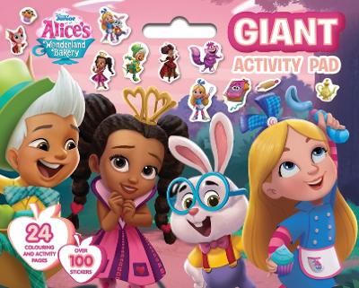 Alice's Wonderland Bakery: Giant Activity Pad (Disney Junior) book