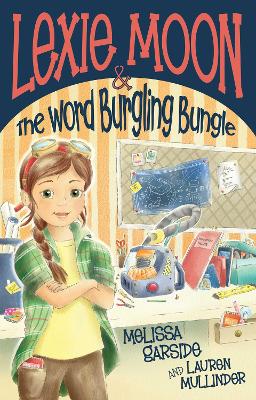 Lexie Moon and the Word Burgling Bungle book