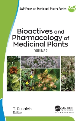 Bioactives and Pharmacology of Medicinal Plants: Volume 2 book