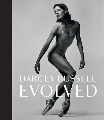 Darcey Bussell: Evolved [special edition] book