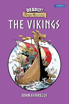 Deadly! Irish History - The Vikings book