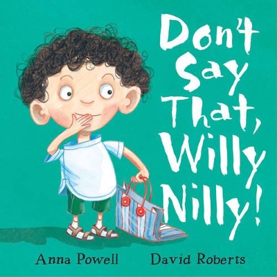 Don't Say That, Willy Nilly! book