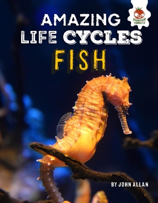 Fish - Amazing Life Cycles book