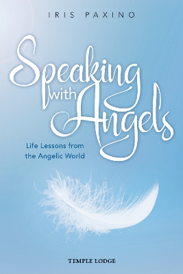Speaking with Angels: Life Lessons from the Angelic World book