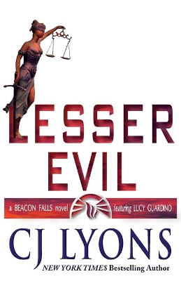 Lesser Evil: a Beacon Falls Cold Case Mystery by Cj Lyons