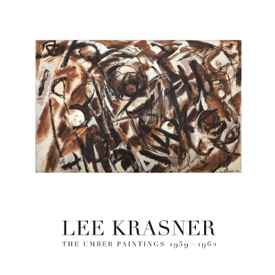 Lee Krasner: The Umber Paintings 1959–1962 book