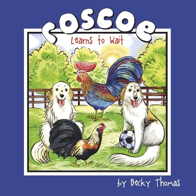 Roscoe Learns to Wait: Volume 2 book