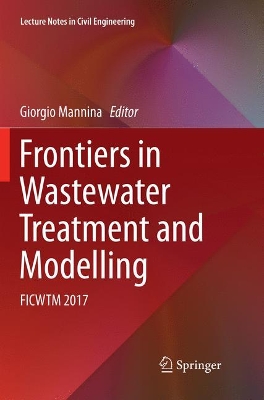 Frontiers in Wastewater Treatment and Modelling: FICWTM 2017 book