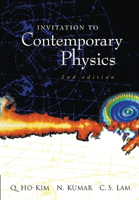 Invitation To Contemporary Physics (2nd Edition) book