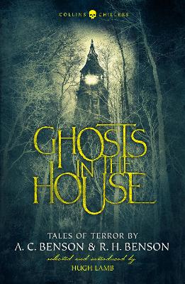 Ghosts in the House: Tales of Terror by A. C. Benson and R. H. Benson (Collins Chillers) book