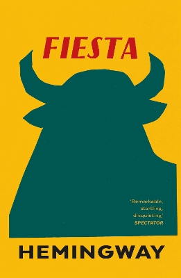 Fiesta by Ernest Hemingway