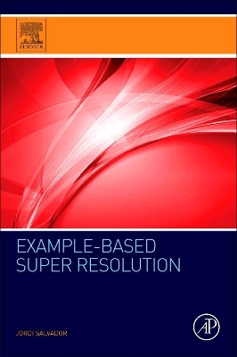 Example-Based Super Resolution book