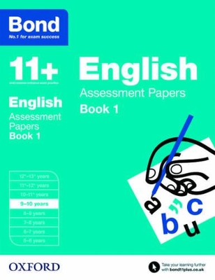 Bond 11+: English: Assessment Papers: 9-10 years Book 1 book